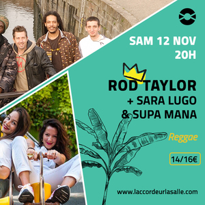 Rod Taylor + Sara Lugo & Supa Mana