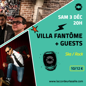 Villa Fantôme + Guests
