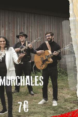 MARCELA  Y LOS MURCHALES + AVEN KHELAS
