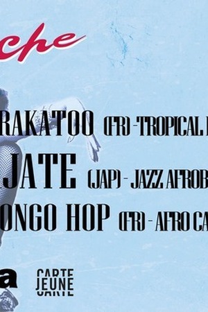 Relâche : Eddie et Marakatoo / Ajate / The Bongo Hop