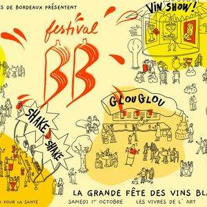 Festival BB - Grande Fête des Vins Blancs de Bordeaux 