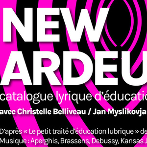 New Ardeur(s)