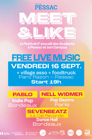 Pessac Meet and Like : avec Pablo / Nell Widmer / Sevenbeatz