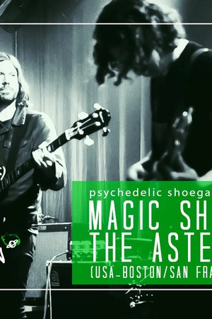 Astroshøw : The Asteroid No.4 + Magic Shoppe