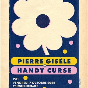Pierre Gisèle et son orchestre ( Pop Lo-fi sincère) + Handy Curse (Musique tout-terrain)