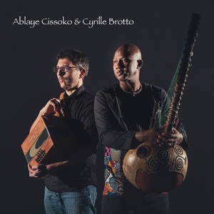 Ablaye Cissoko & Cyrille Brotto 