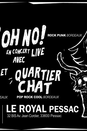 YOKO ? OH NO ! + THE BARKING SPIDERS + QUARTIER CHAT