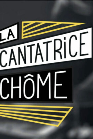 La Cantatrice Chôme