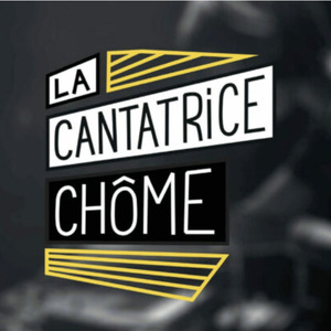 La Cantatrice Chôme
