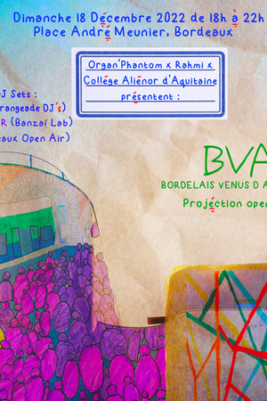 BVA ''Bordelais Venus d'Ailleurs'' - Projection Open Air + DJ sets
