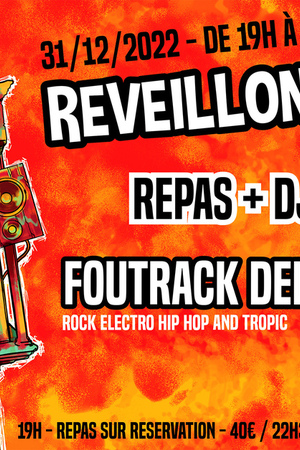 LE REVEILLON INFERNAL: Foutrack Deluxe + DJ Milvich