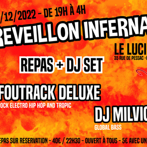 LE REVEILLON INFERNAL: Foutrack Deluxe + DJ Milvich