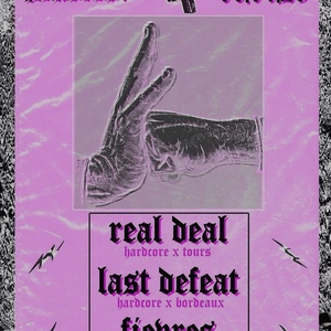 REAL DEAL + LAST DEFEAT + FIEVRES