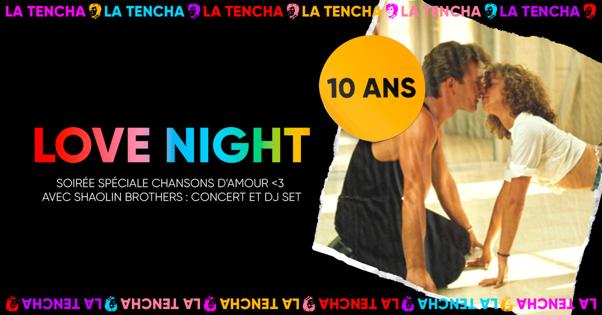 10 ans de La Tencha : Shaolin Brothers - Love night