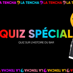 10 ans de La Tencha : Quiz spécial anniversaire
