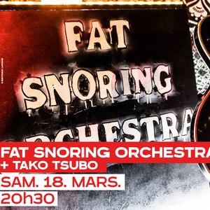 FAT SNORING ORCHESTRA + TAKO TSUBO