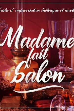 Madame Fait Salon - Spectacle d'improvisation