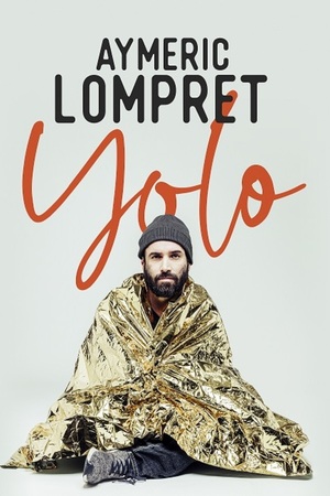 COMPLET / LES COGITATIONS / AYMERIC LOMPRET – YOLO