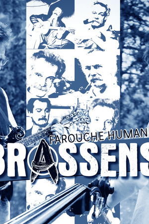 Brassens Farouche Humaniste