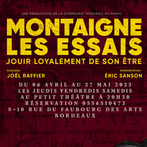 Montaigne Les essais, Jouir loyalement de son être 