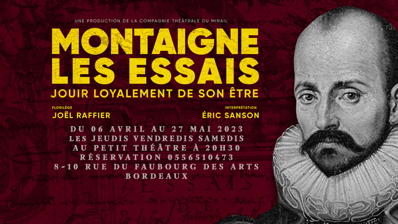 Montaigne Les essais, Jouir loyalement de son être 