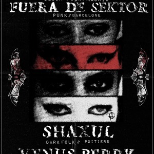 Shaxul + Fuera de Sektor + Lechuza + Venus Berry + Dj set Andreea 
