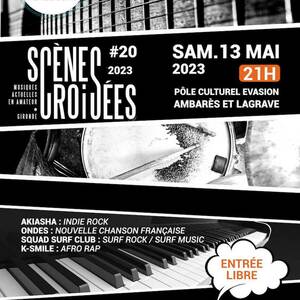 Scènes Croisées #20