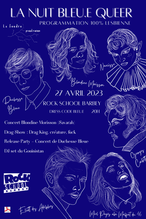 La Nuit Bleu.e Queer - Duchesse Bleue + Blondine Morisson + Dragshow + DJ Set du Gouinistan