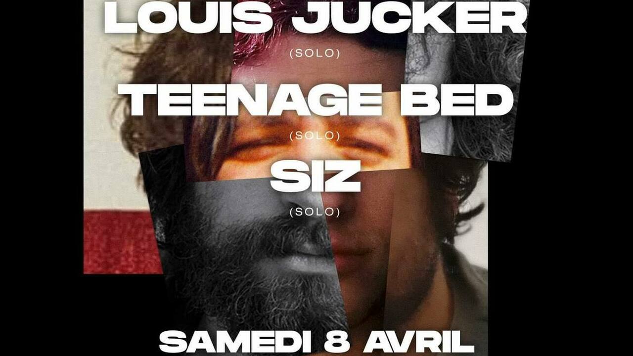 CONCERTS SOUS TERRE #35 : LOUIS JUCKER x TEENAGE BED x SIZ (Solos)