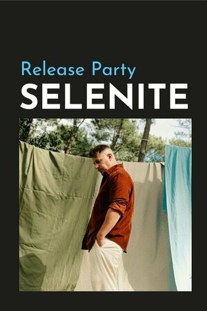 Selenite (Release Party) + Sol Hess