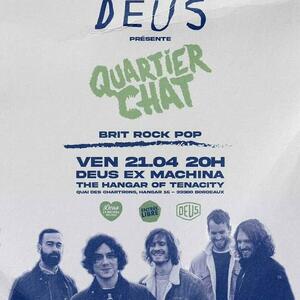 Deus Ex Machina présente QUARTIER CHAT Live
