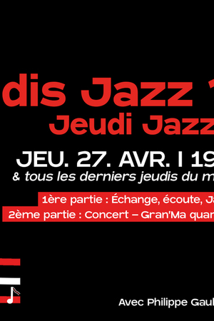 Je dis Jazz ? Jeudi Jazz !