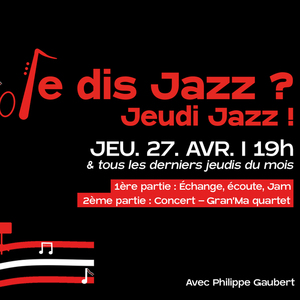 Je dis Jazz ? Jeudi Jazz !