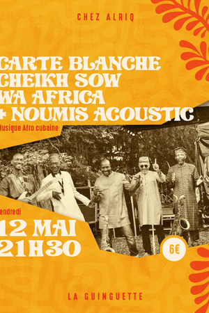 CARTE BLANCHE CHEIKH SOW - WA AFRICA + Alain Mbakob