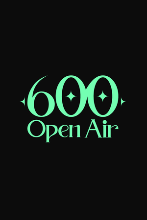 600 Open Air : Concerts, DJ set, scène ouverte... 