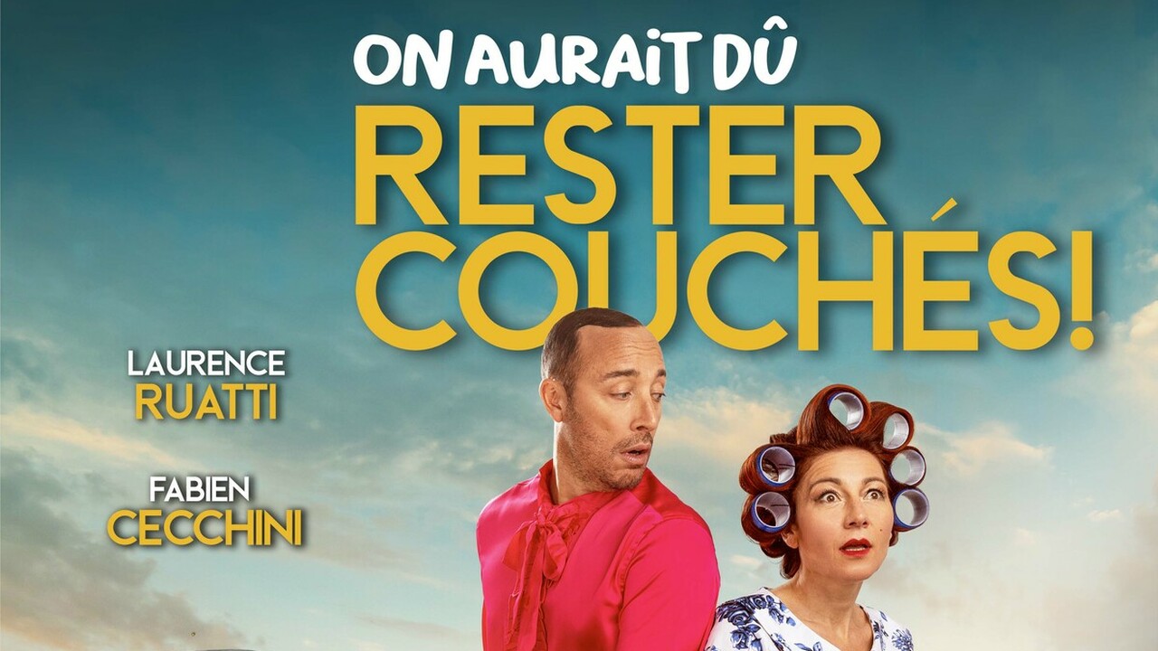 On aurait dû rester couchés !