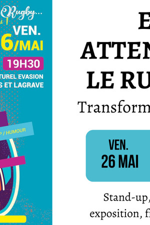 En attendant le rugby …. Transformons l’essai ! 