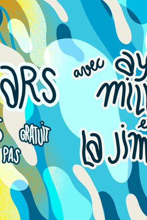 OPEN BARS 2 : Ayla Millesen + La Jimonière (DJ Set)
