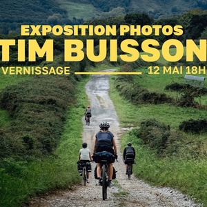 Exposition Photos de Tim Buisson