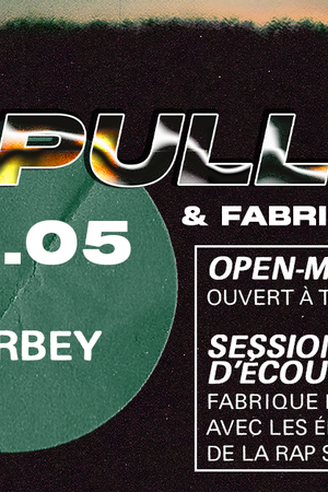 Pull Up! 2 : Open Mic et session d'écoute Fabrique Électro