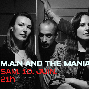 M.A.N AND THE MANIACS