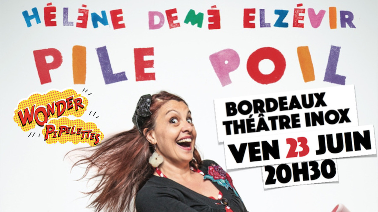 PILE POIL de Hélène Demé Elzévir - Festival Wonder Pipelettes