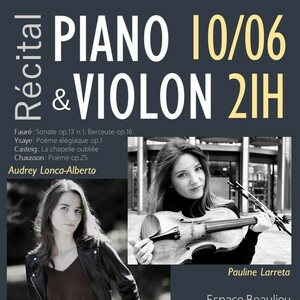 Récital piano & violon : Pauline Larreta et Audrey Lonca-Alberto