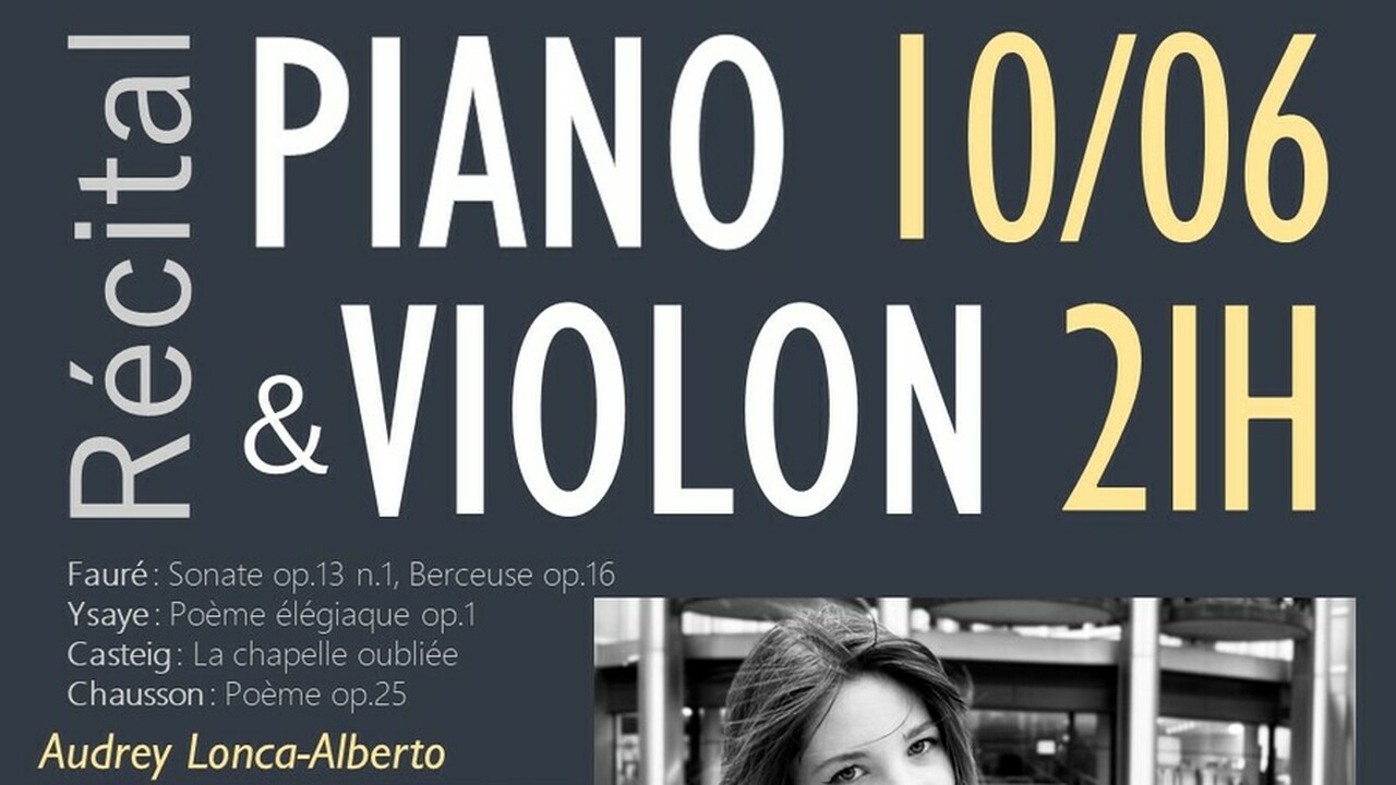Récital piano & violon : Pauline Larreta et Audrey Lonca-Alberto