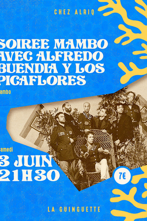 Soirée Mambo avec Alfredo Buendia y los Picaflores