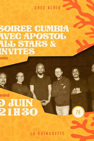 Soirée Cumbia avec Apostol All stars et invités