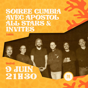 Soirée Cumbia avec Apostol All stars et invités
