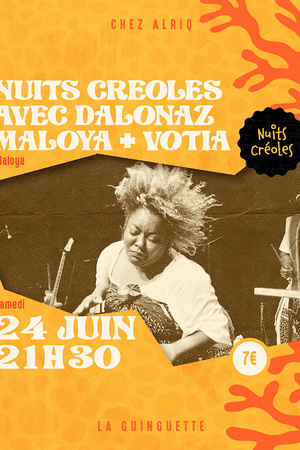 Nuits Créoles avec Dalonaz Maloya + Votia