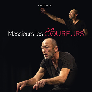 Messieurs les coureurs