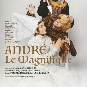 ANDRÉ LE MAGNIFIQUE
